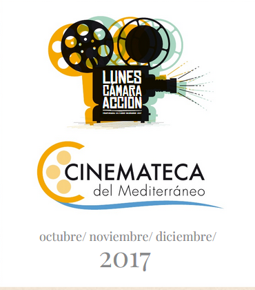 Cinemateca del Mediterráneo. Octubre-diciembre 2017