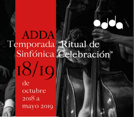 ADDA “Ritual de Sinfónica celebración”. Temporada 2018/2019.