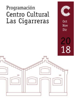 Programación de Las Cigarreras de octubre a diciembre 2018