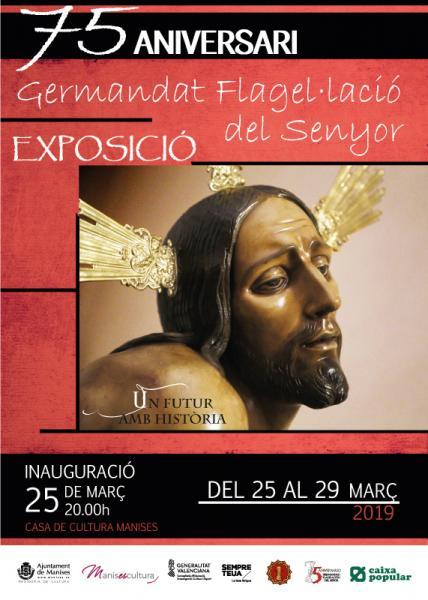 Exposición : 75 Aniversario "Germandat Flagel.lacio del Senyor"