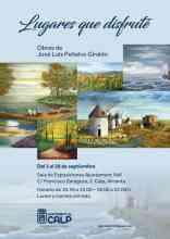 EXPOSICIÓN "LUGARES QUE DISFRUTÉ" DE JOSÉ LUIS PEÑALVO GIRALDO
